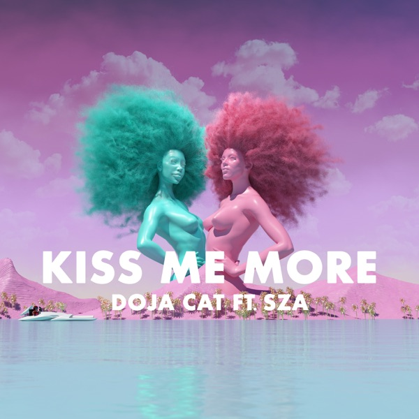Kiss Me More by Doja Cat ft. SZA